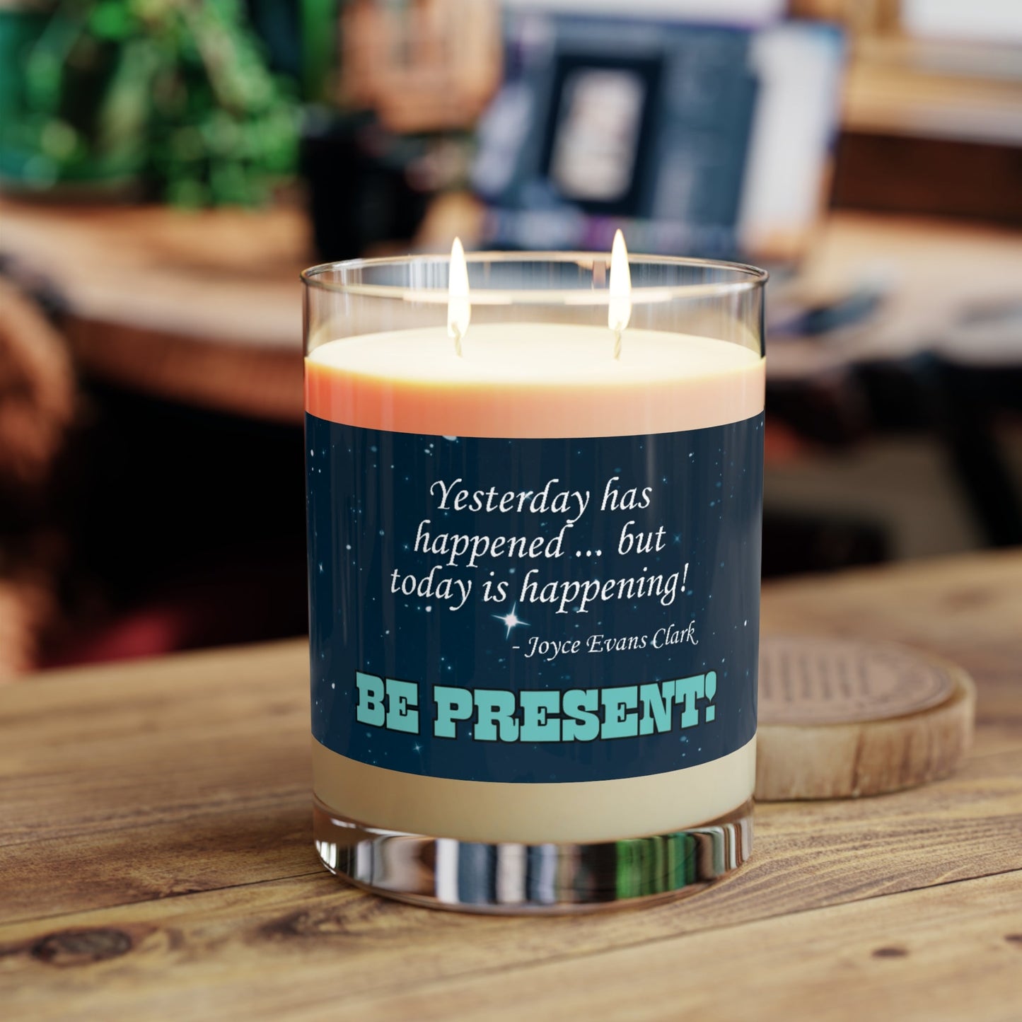 Be Present Candle | Motivational Quote Soy Candle