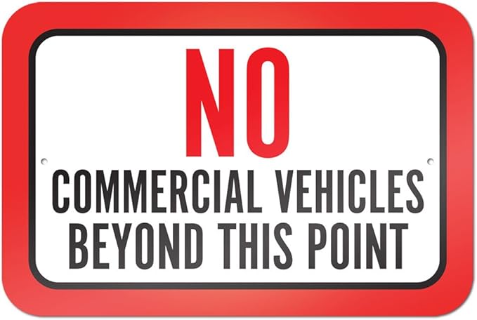 No Commercial Vehicles Beyond This Point 9" x 6" Metal Sign