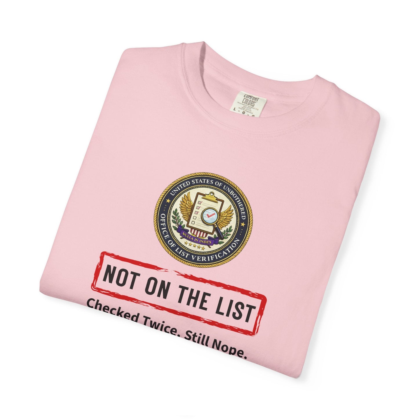 NOT ON THE LIST T-Shirt | United States of Unbothered Political Parody Tee