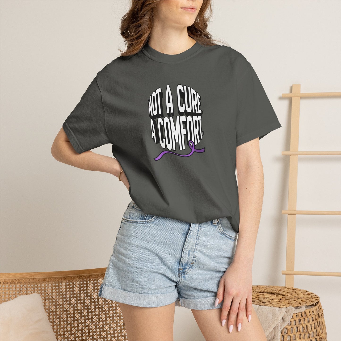Not a Cure, a Comfort Garment-Dyed T-Shirt