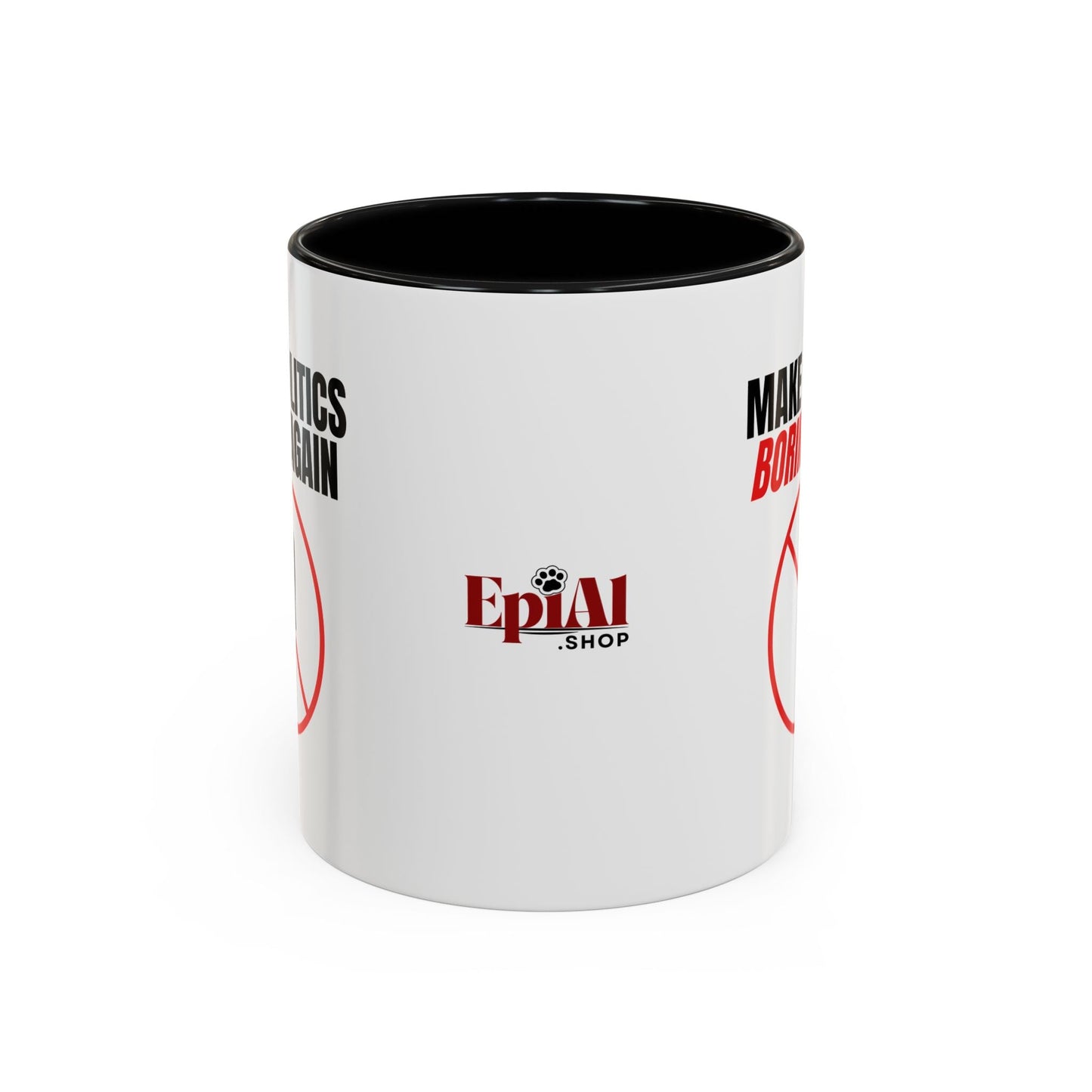 “Make Politics Boring Again” Parody Mug – Two-Tone Ceramic Coffee Cup