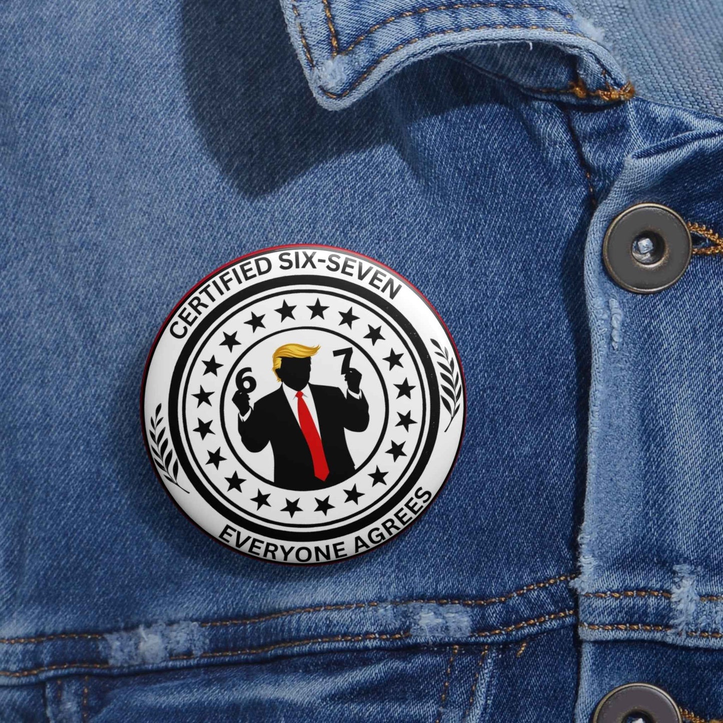 Certified Six-Seven Pinback Button
