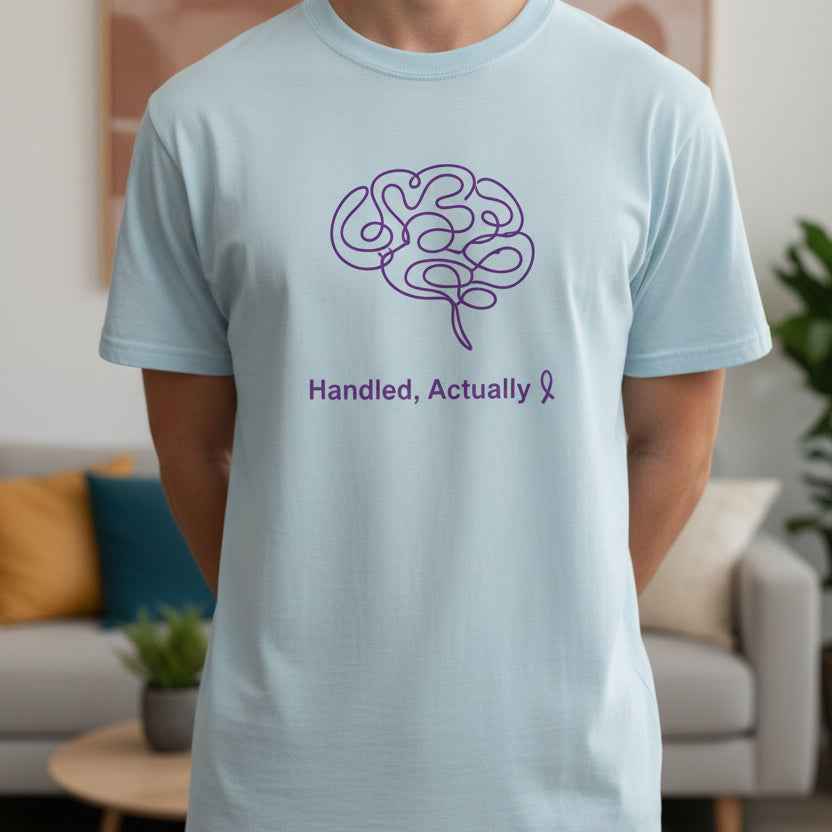 Handled, Actually – Epilepsy Awareness Unisex T-Shirt