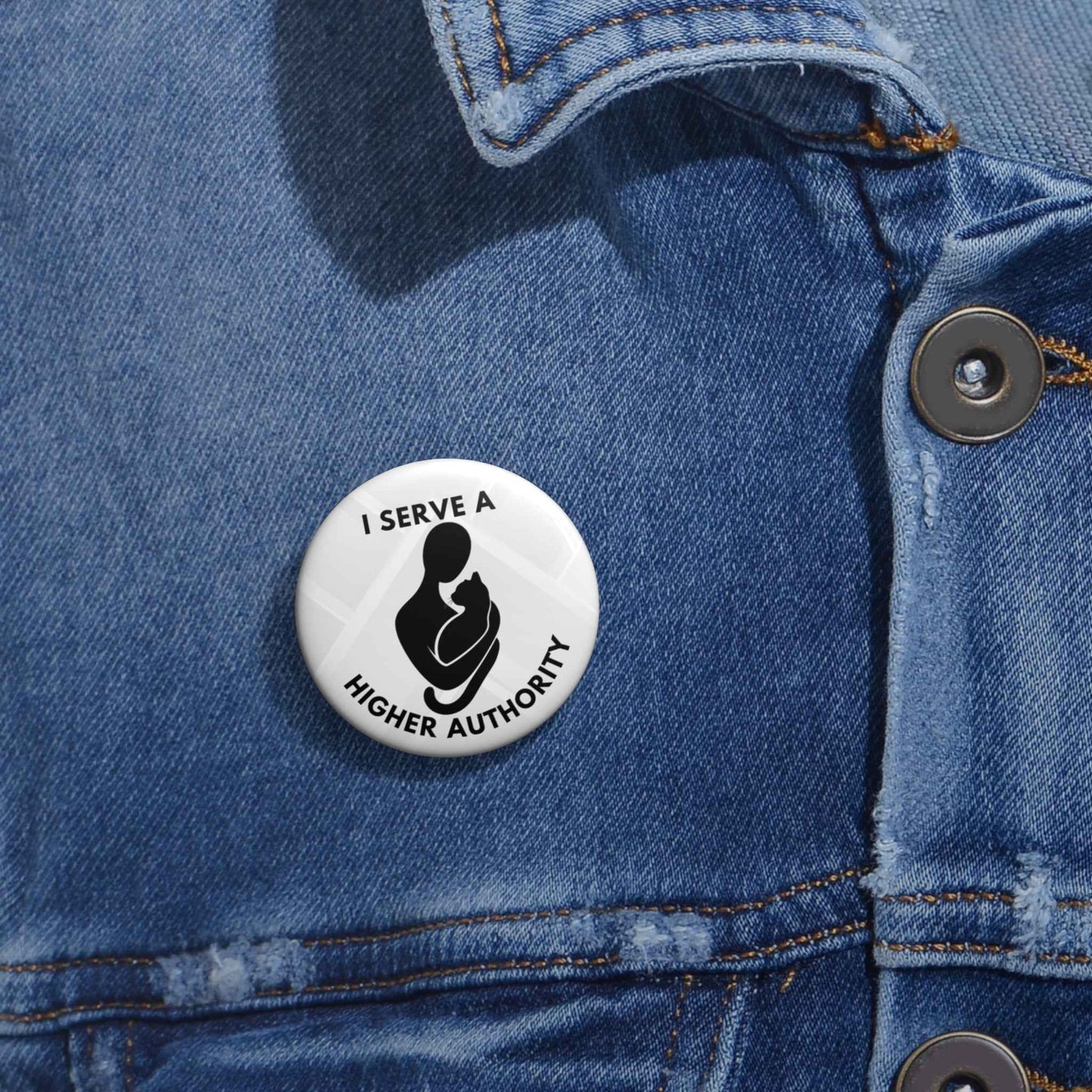 I Serve a Higher Authority Cat Pinback Button – Minimalist Silhouette