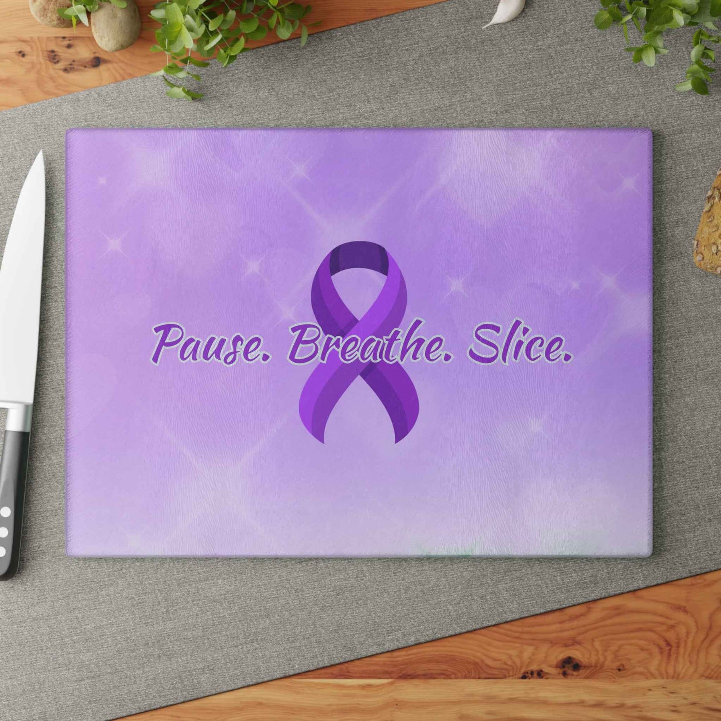 Pause. Breathe. Slice. Glass Cutting Board — Steady Hands Edition