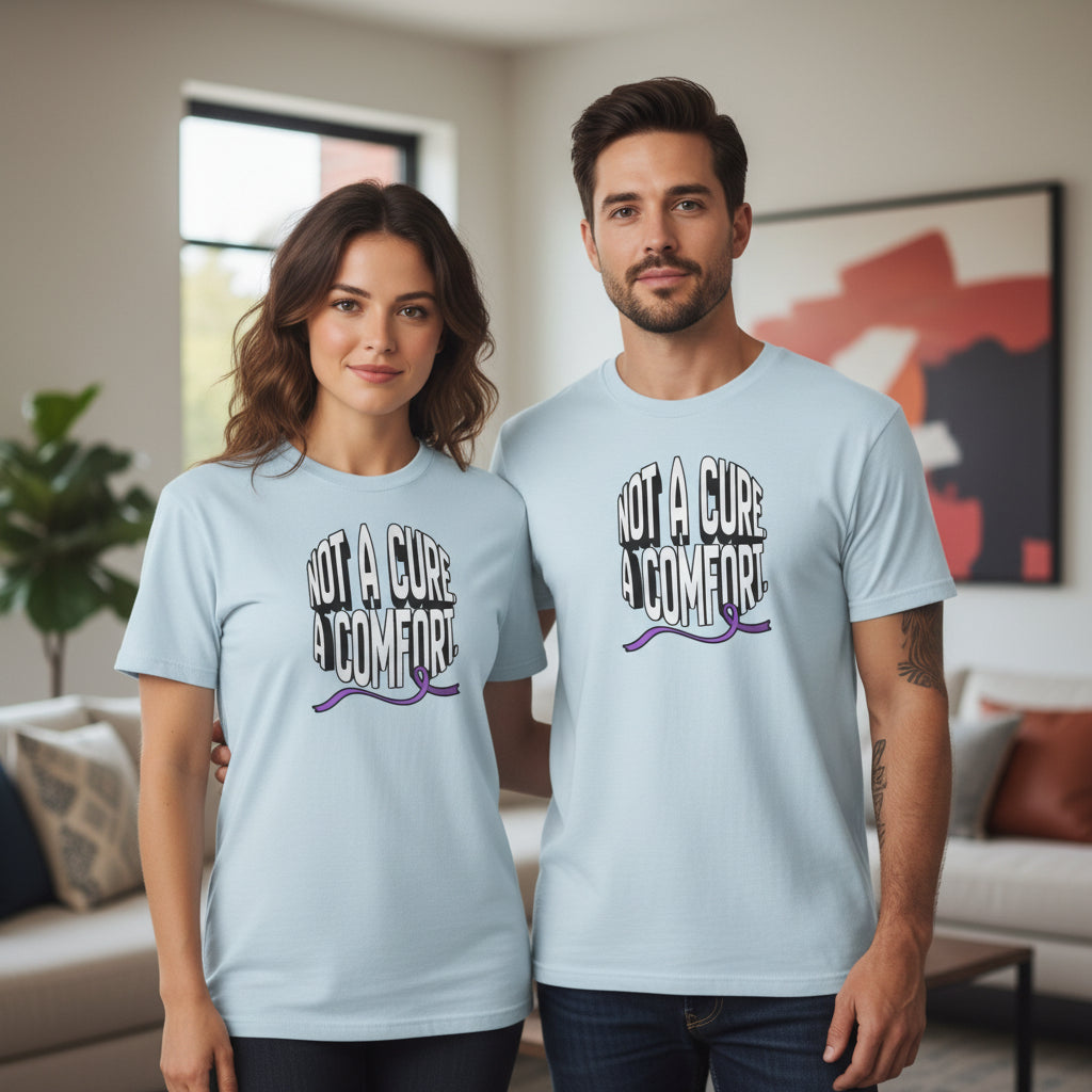 Not a Cure, a Comfort Garment-Dyed T-Shirt