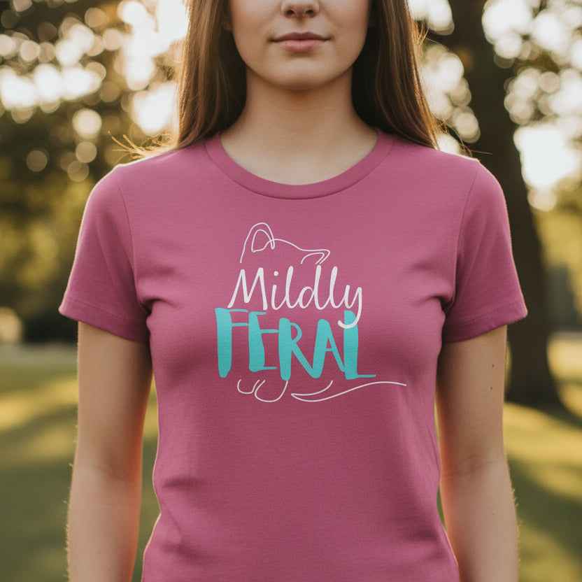 Mildly Feral Women’s Tee — Soft Fabric, Sharp Personality