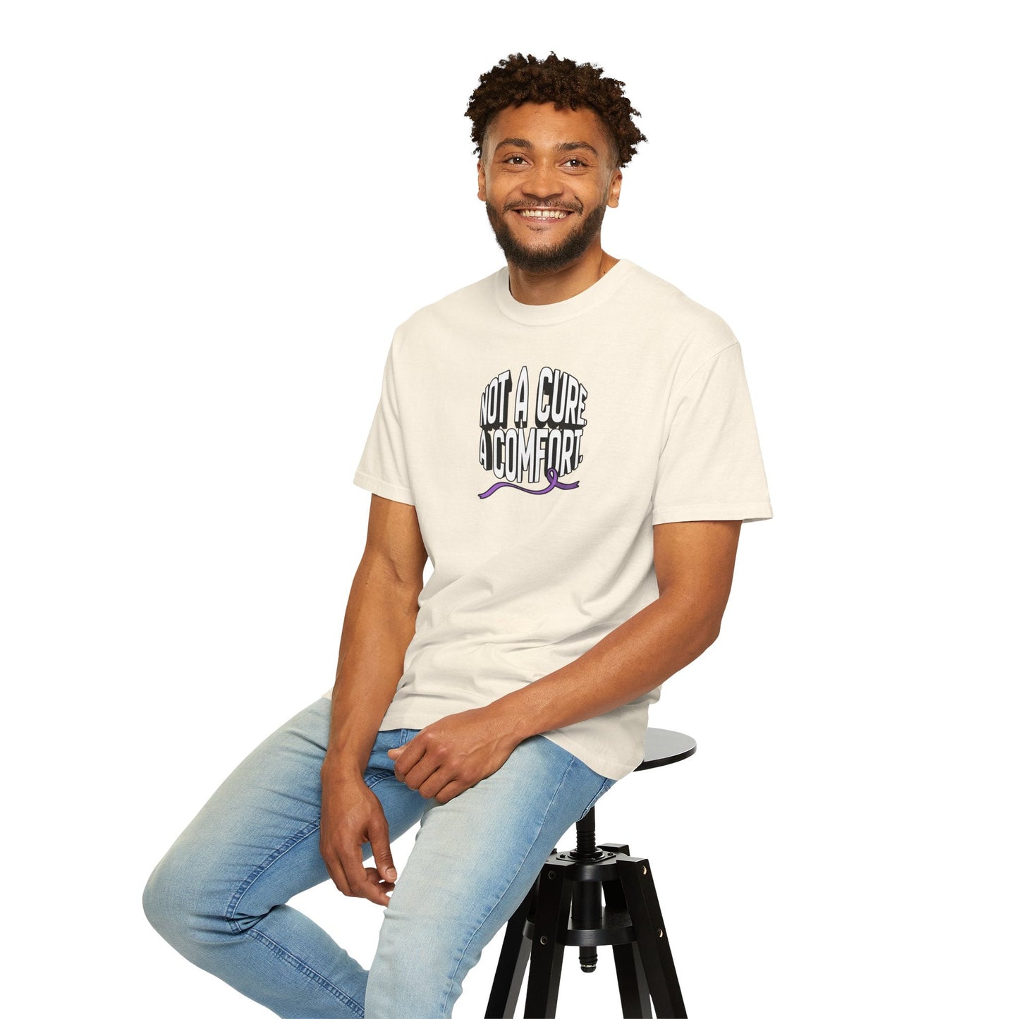 Not a Cure, a Comfort Garment-Dyed T-Shirt