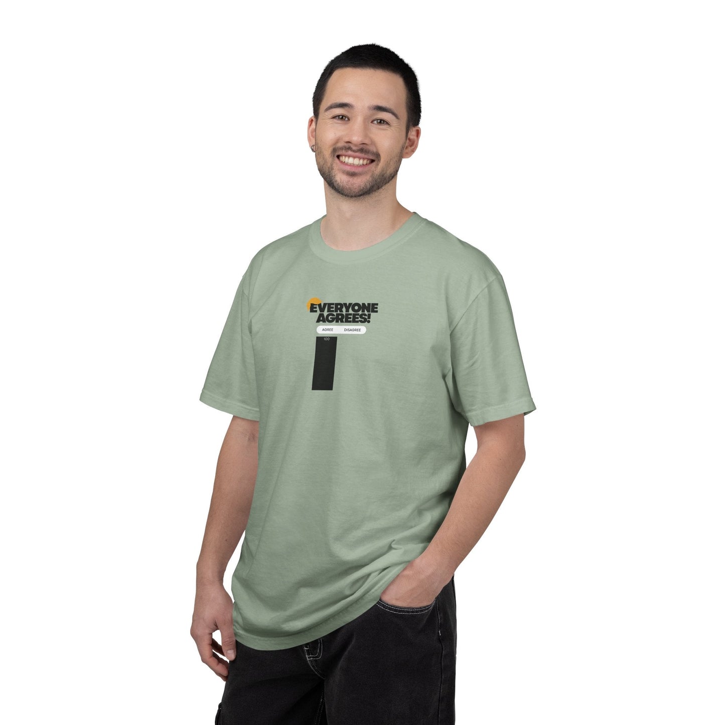 Everyone Agrees – Garment-Dyed Unisex T-Shirt