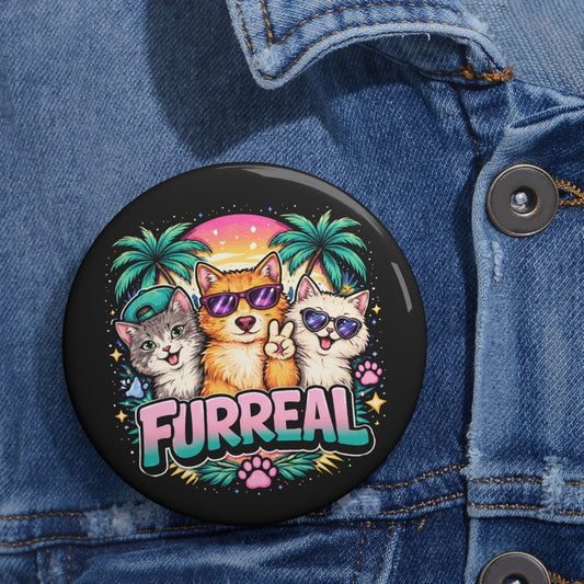 Furreal Pinback Button