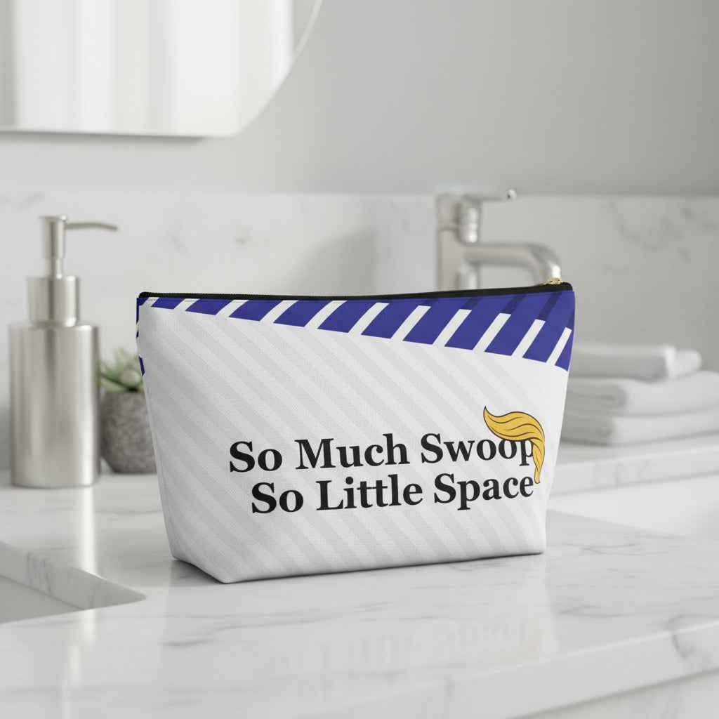 “So Much Swoop, So Little Space” – Political Parody Accessory Bag