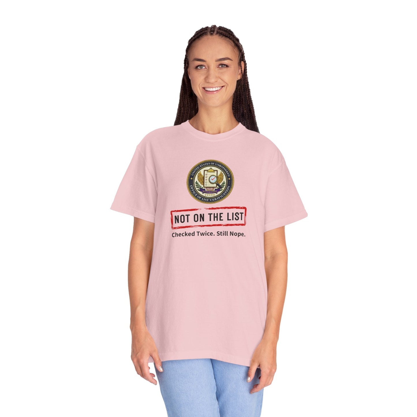 NOT ON THE LIST T-Shirt | United States of Unbothered Political Parody Tee