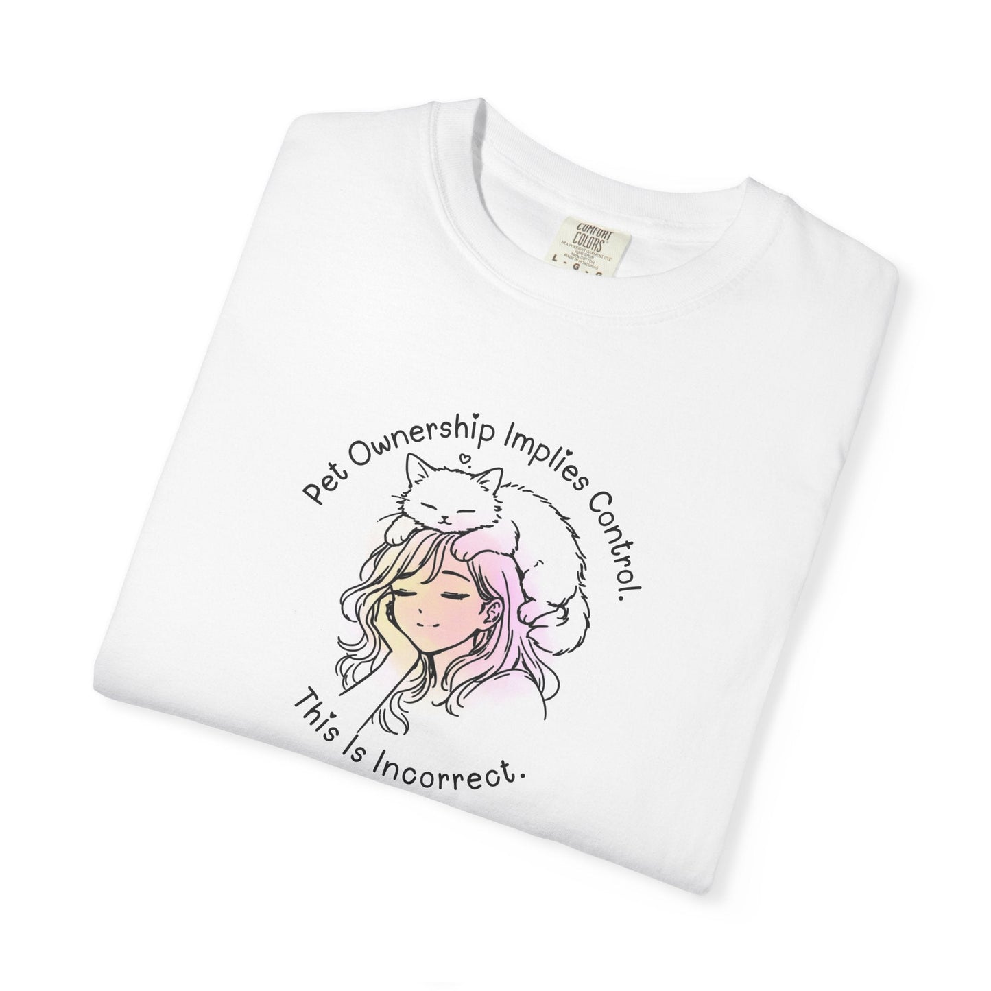 Pet Ownership Implies Control | Cat Humor T-Shirt