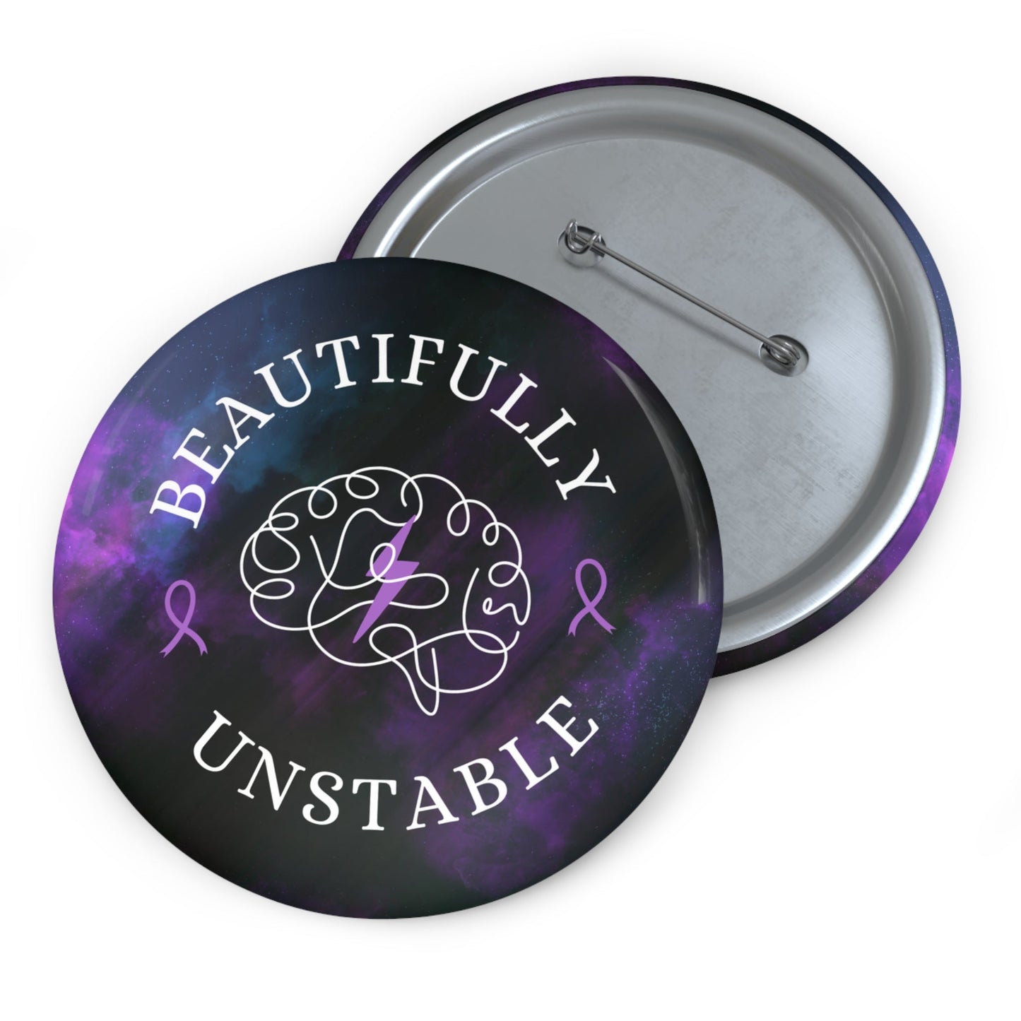 Beautifully Unstable Pinback Button
