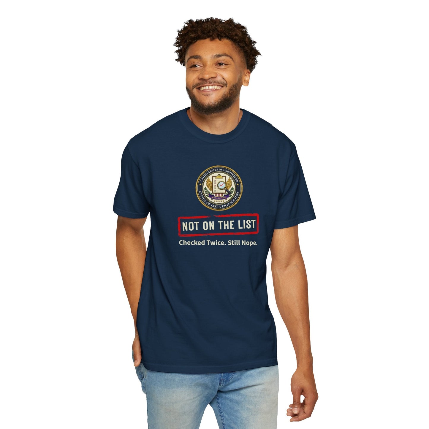 NOT ON THE LIST T-Shirt | United States of Unbothered Political Parody Tee