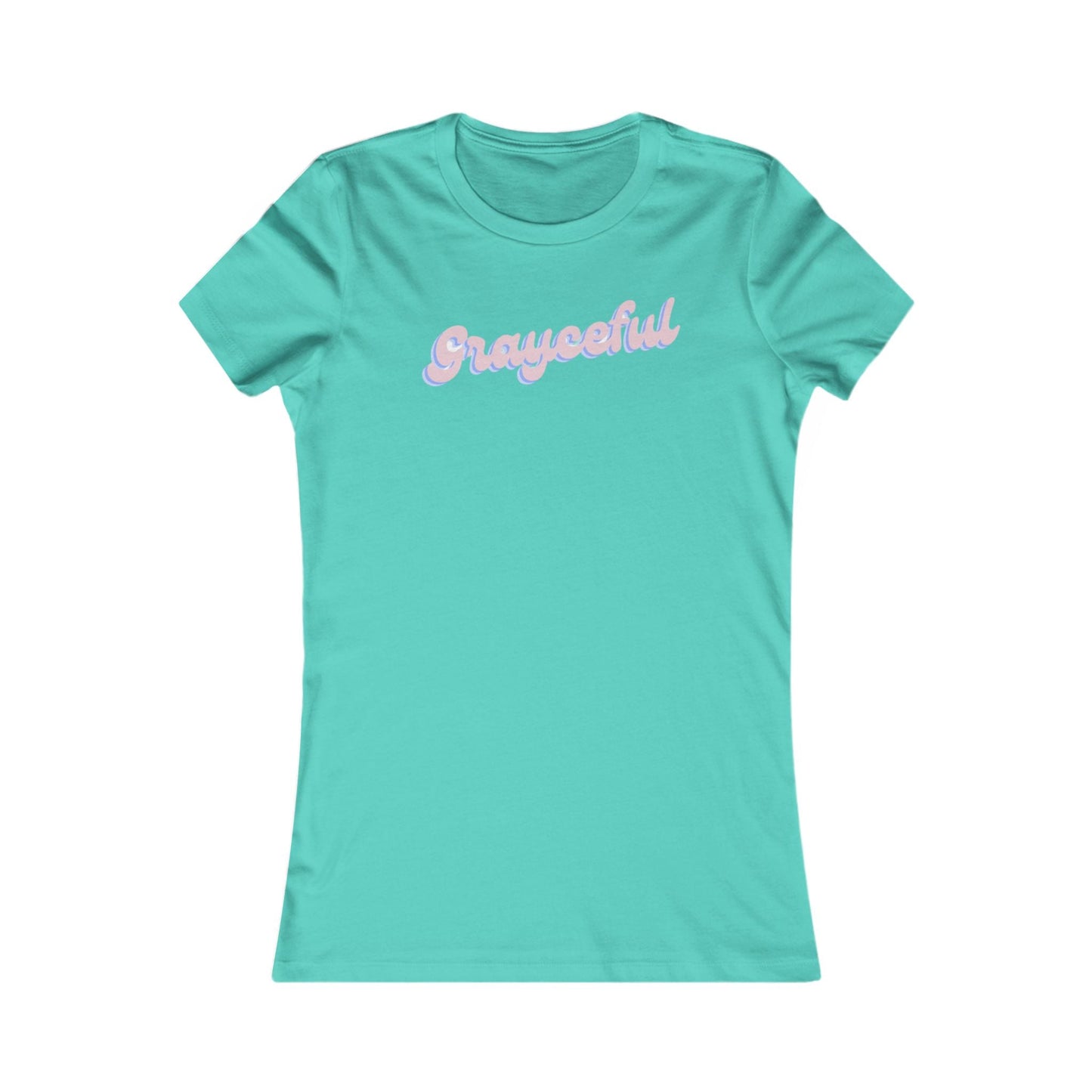 Women's Favorite Tee "Grayceful"