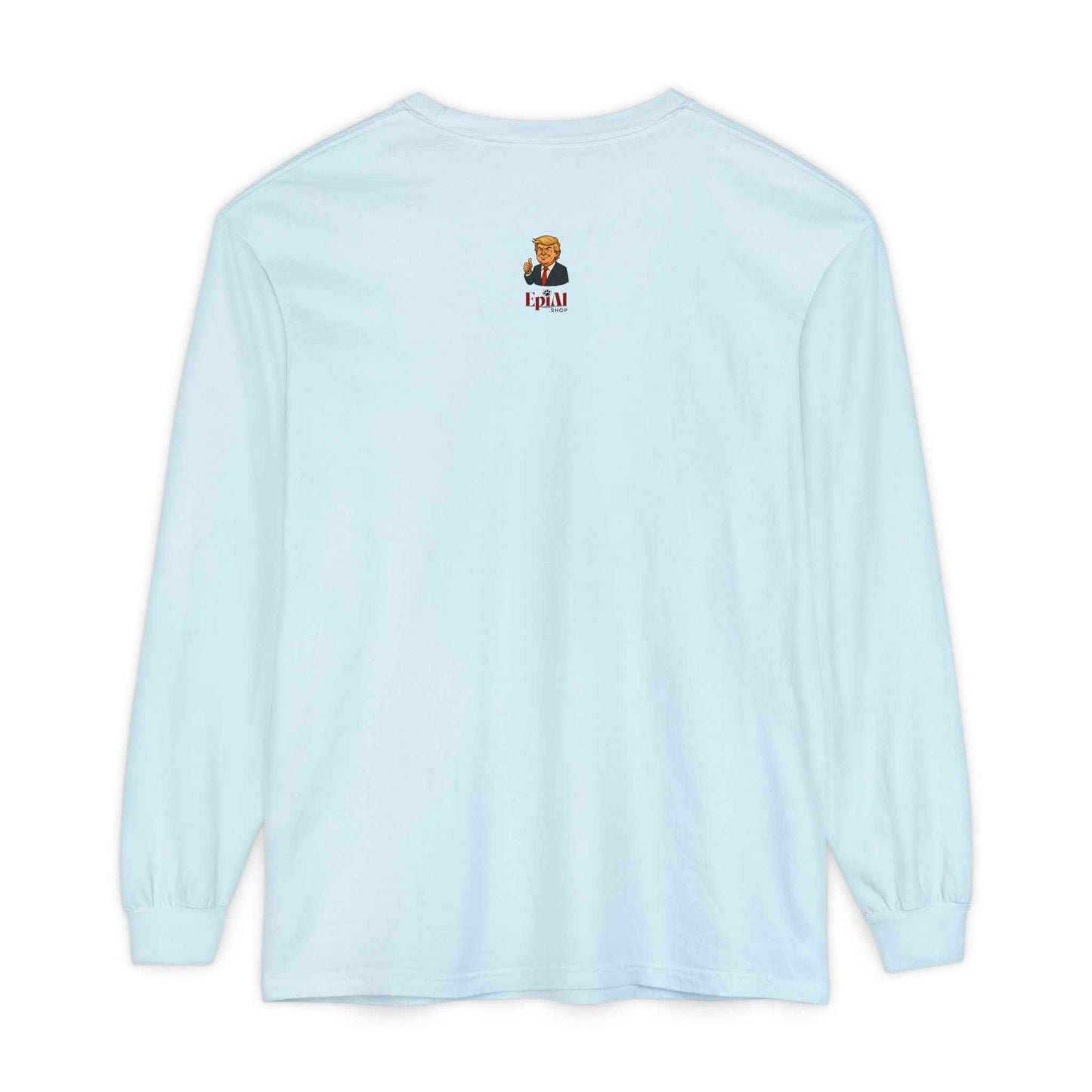 “I Follow Politics So You Don’t Have To.” Long Sleeve Tee