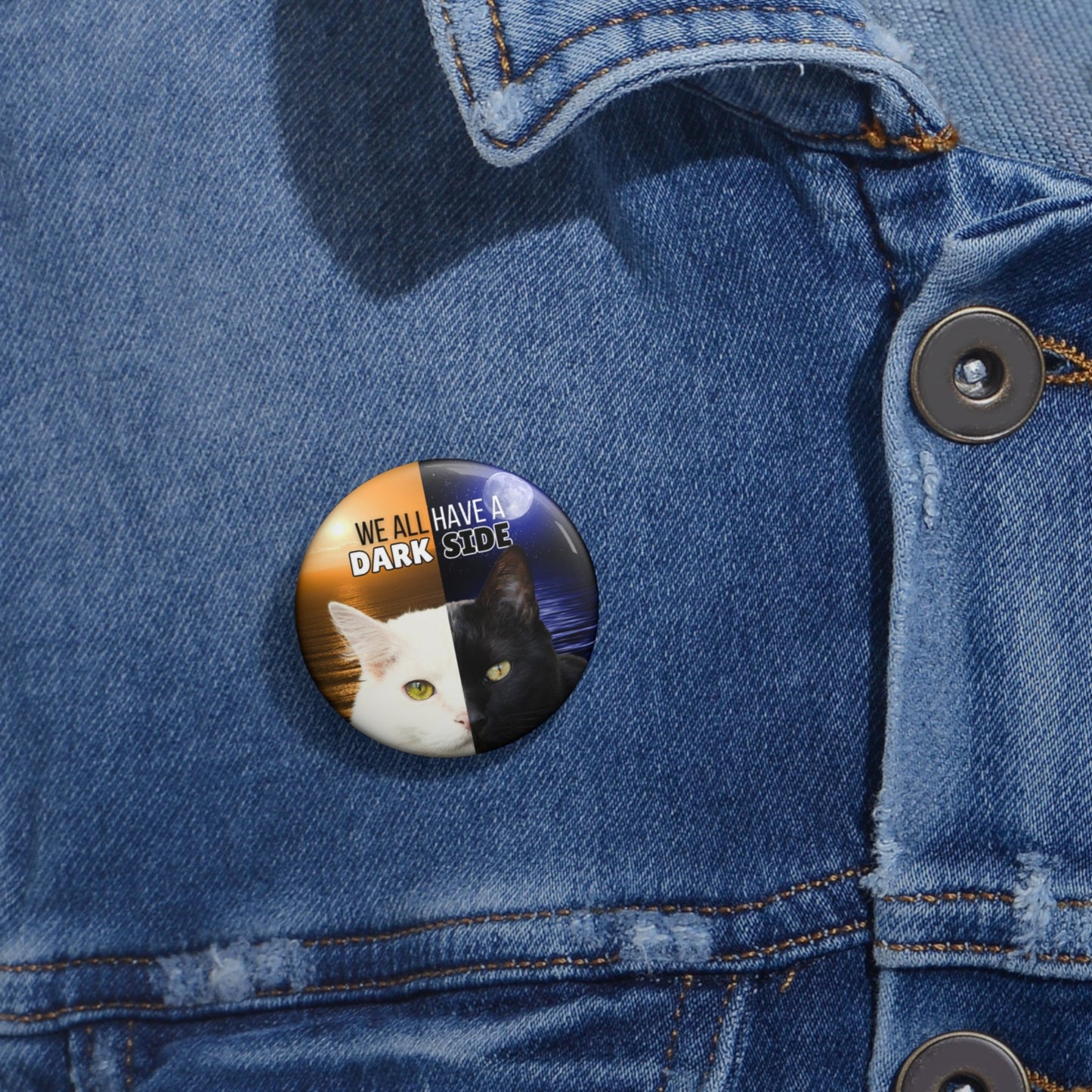 We All Have a Dark Side Pinback Button