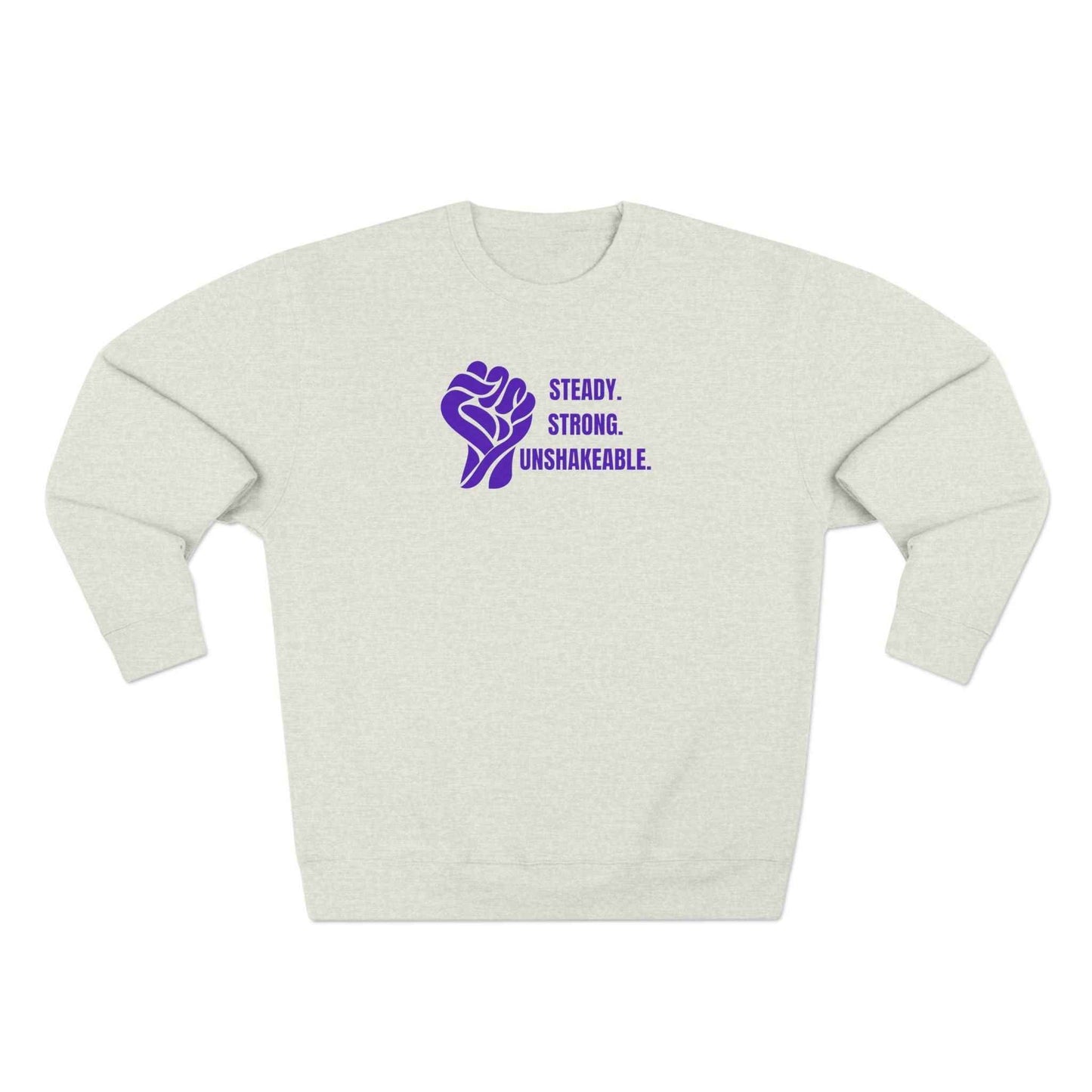 Steady. Strong. Unshakeable. — Epilepsy Awareness Sweatshirt