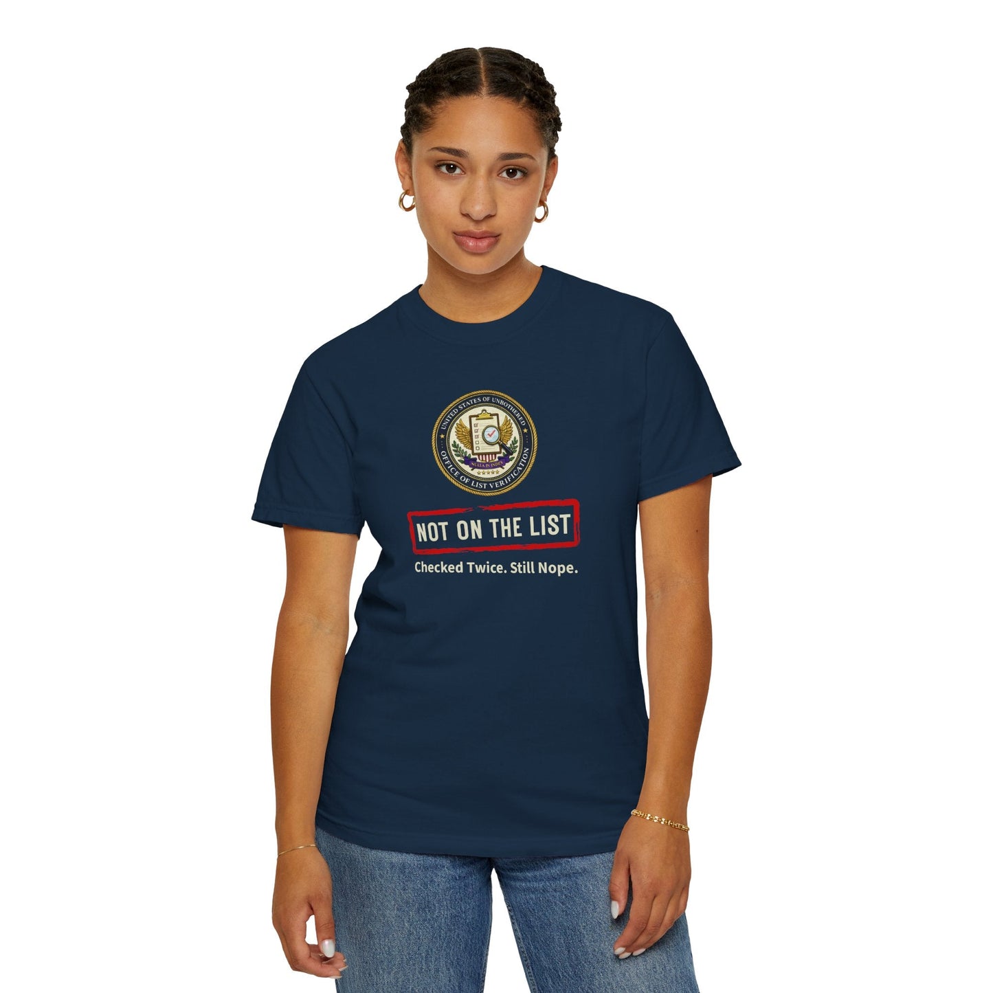 NOT ON THE LIST T-Shirt | United States of Unbothered Political Parody Tee