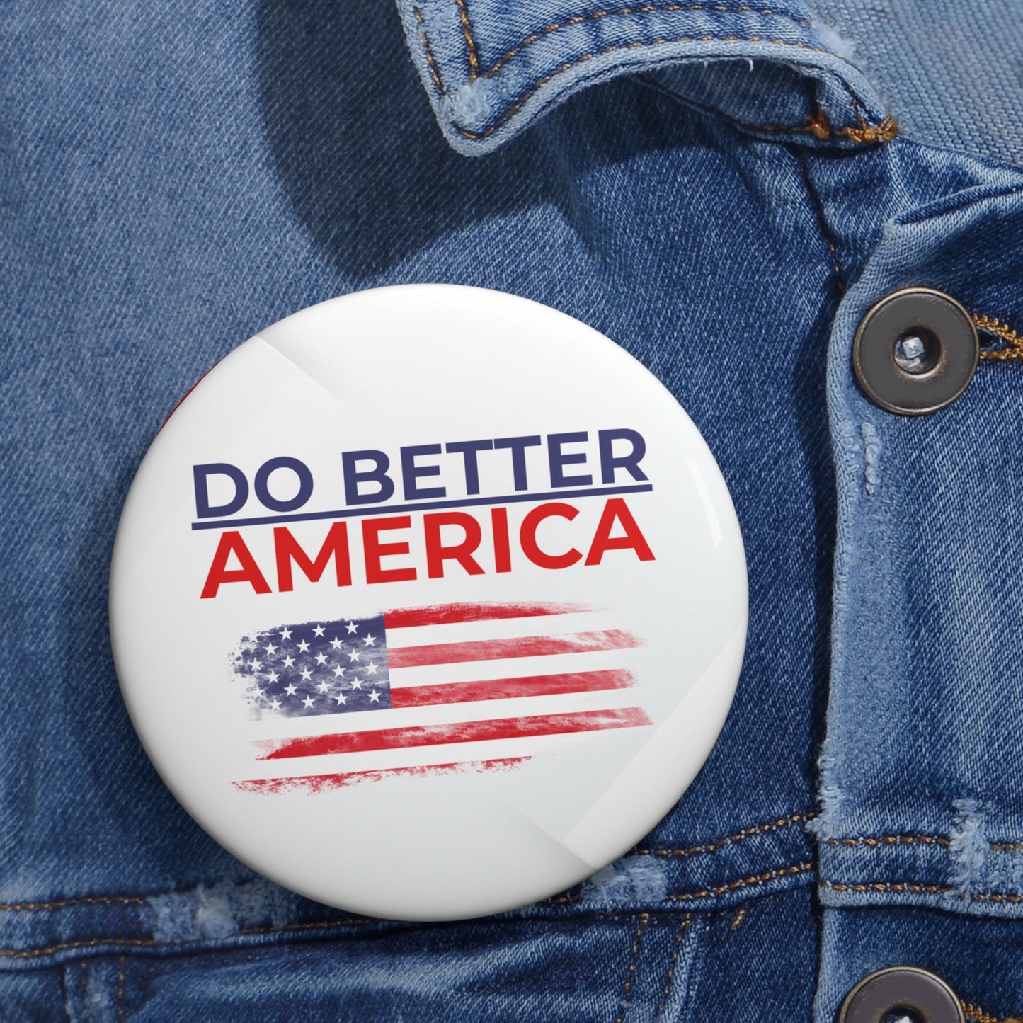 Do Better America Pinback Button