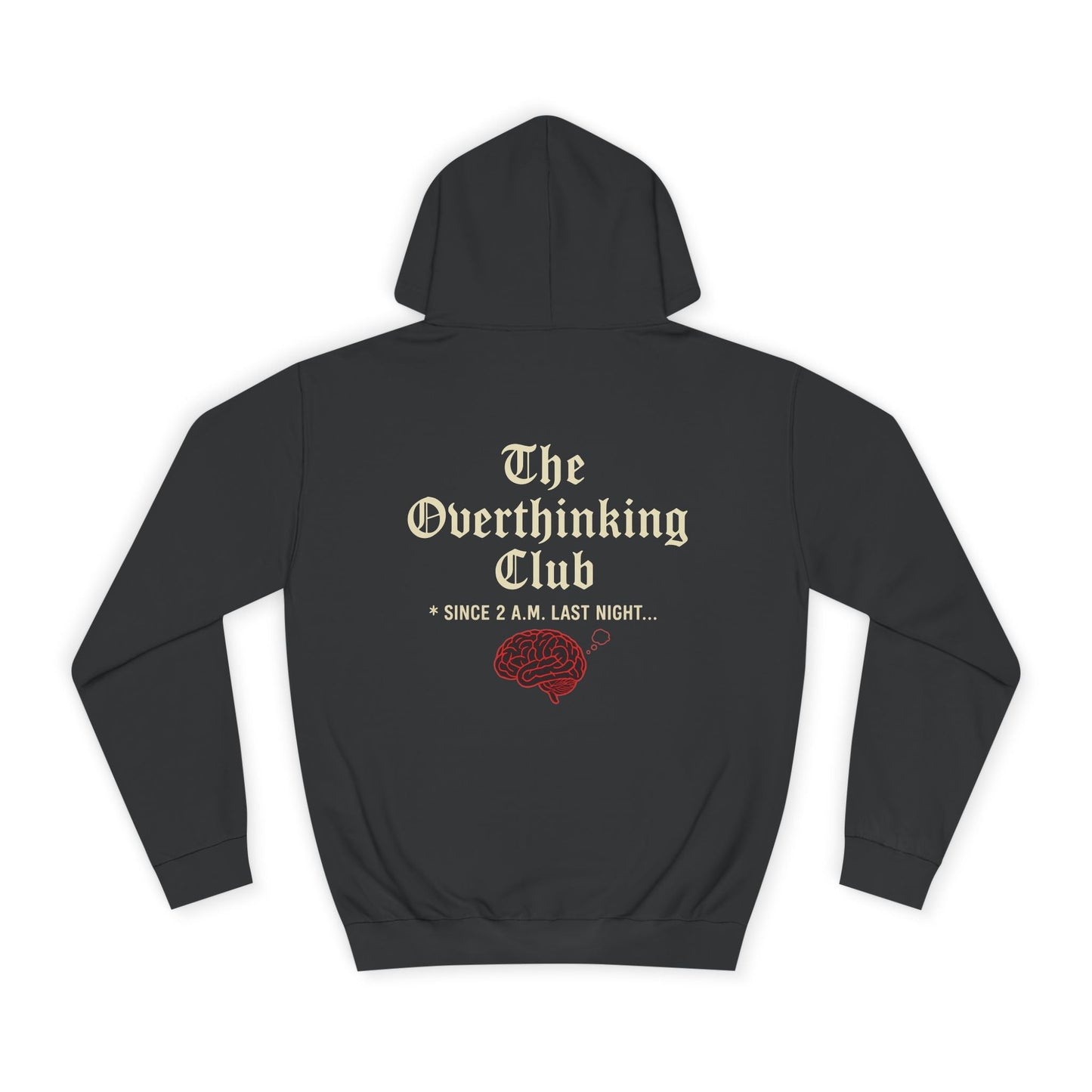 Unisex Overthinking Club Hoodie | Cozy College Gear, Thoughtful Gift for Students, Casual Wear, Relaxed Style, Brainy Humor Apparel