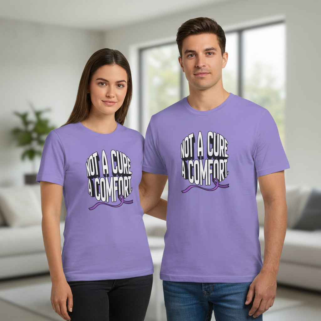 Not a Cure, a Comfort Garment-Dyed T-Shirt