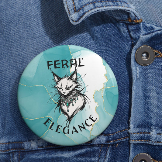 Feral Elegance Pinback Button