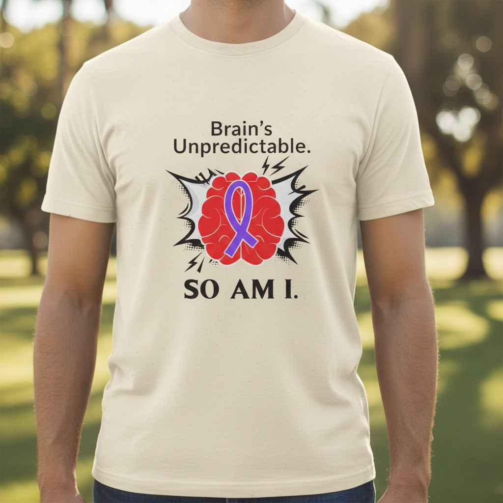 Brain’s Unpredictable. So Am I. – Epilepsy Awareness Tee