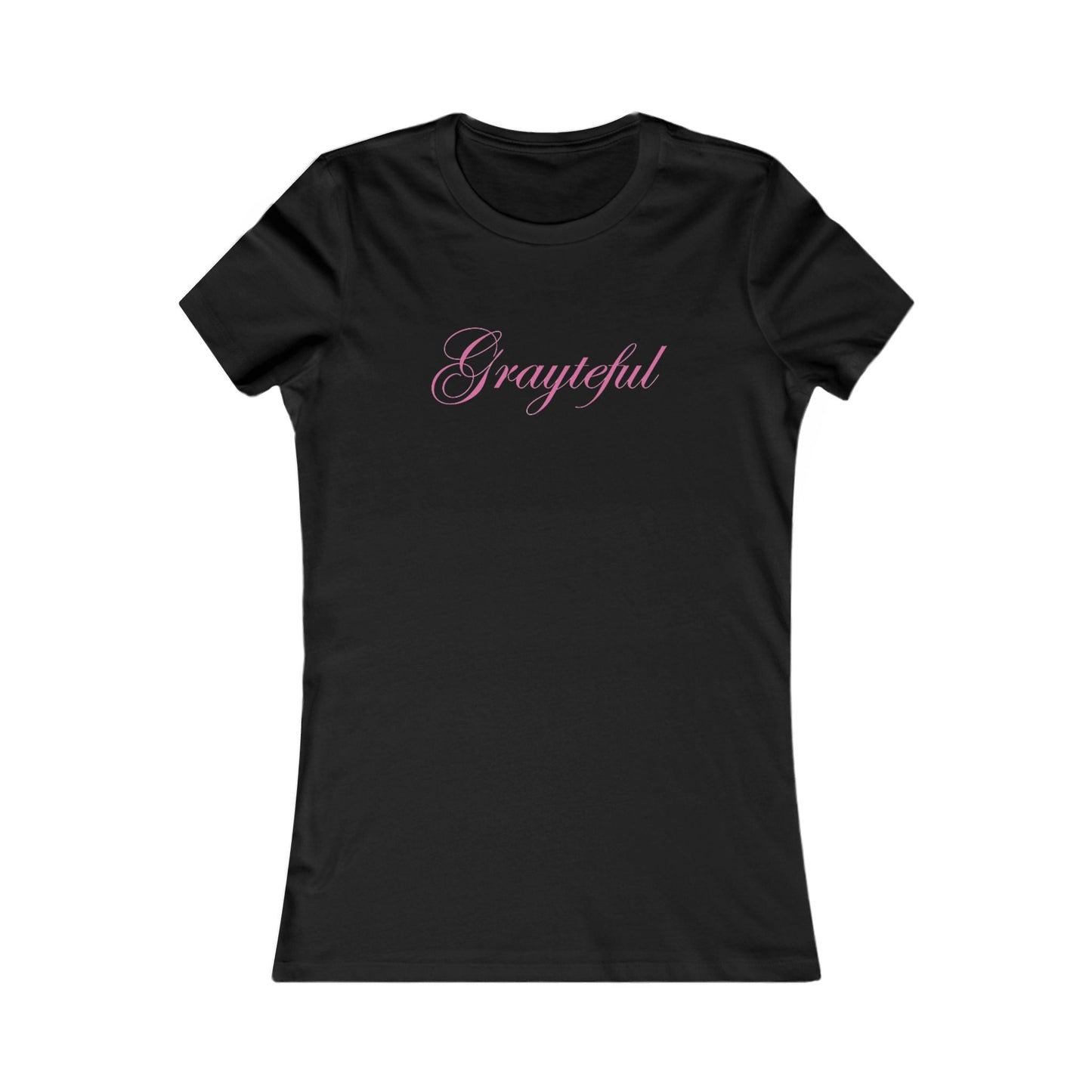 Women's Favorite Tee Grayteful