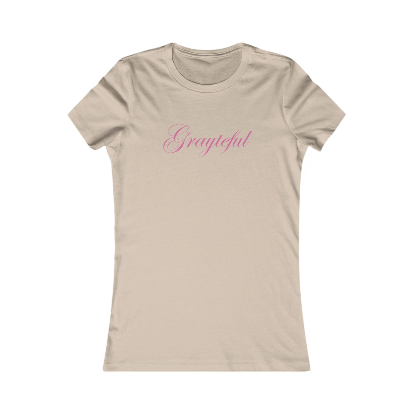 Women's Favorite Tee Grayteful