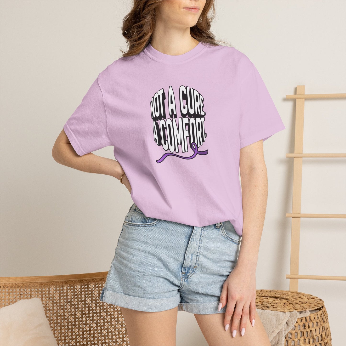 Not a Cure, a Comfort Garment-Dyed T-Shirt