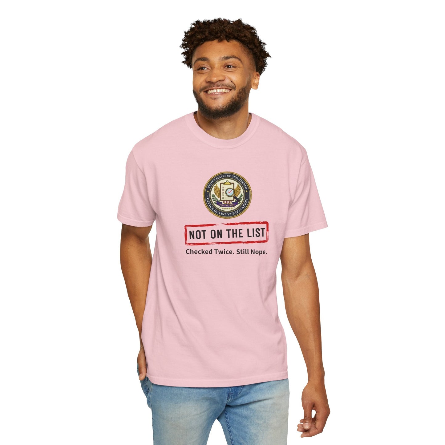 NOT ON THE LIST T-Shirt | United States of Unbothered Political Parody Tee