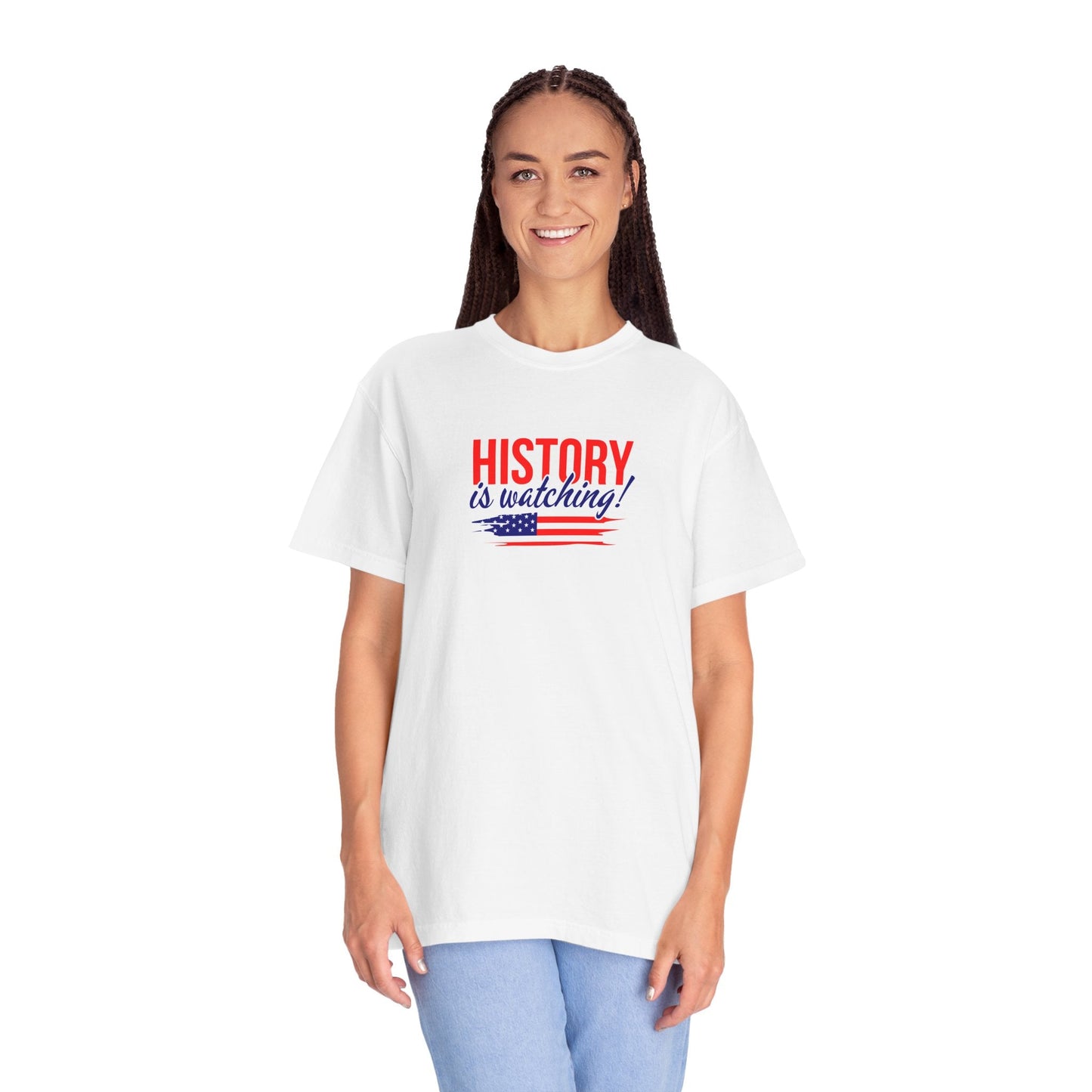 History Is Watching Patriotic Statement T-Shirt