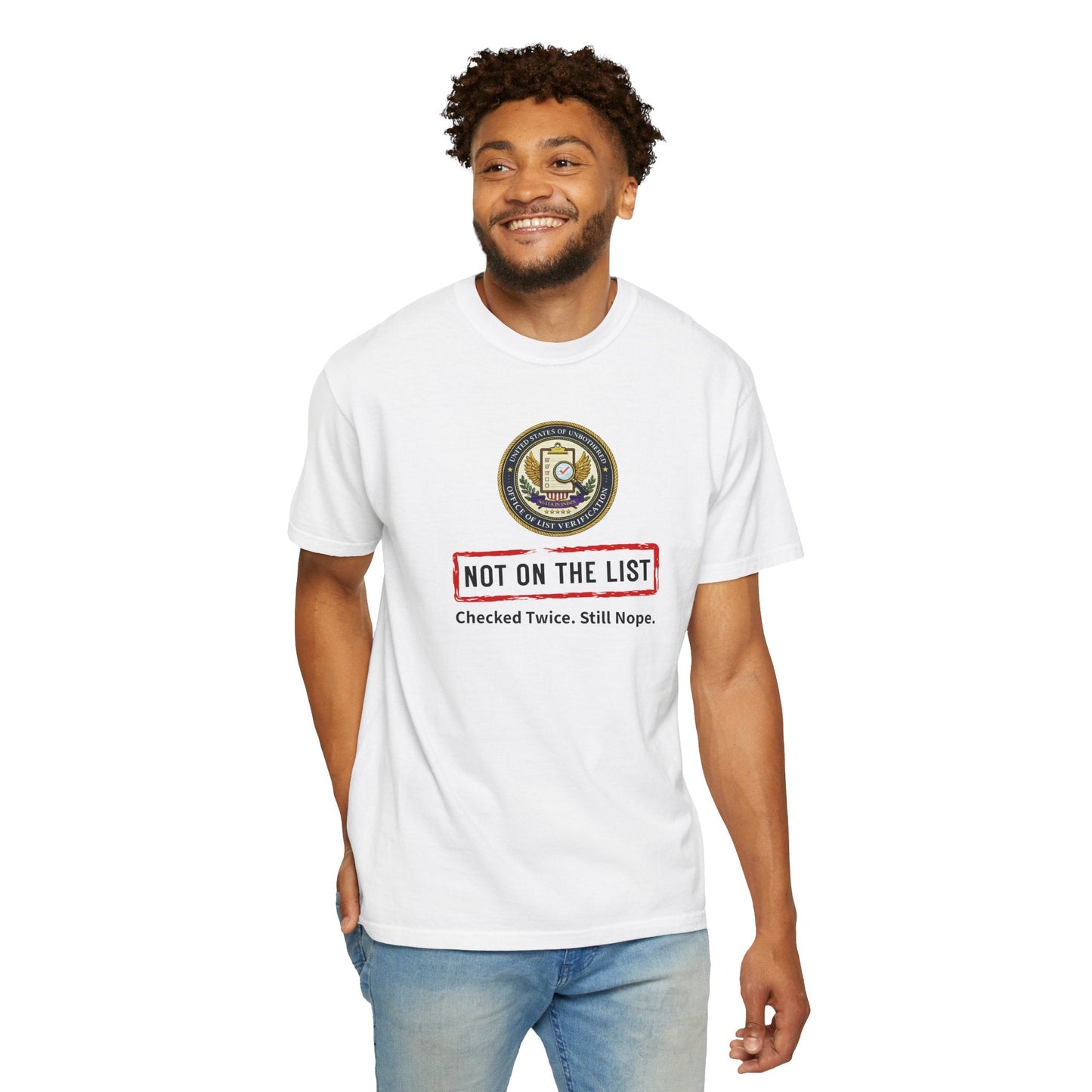 NOT ON THE LIST T-Shirt | United States of Unbothered Political Parody Tee
