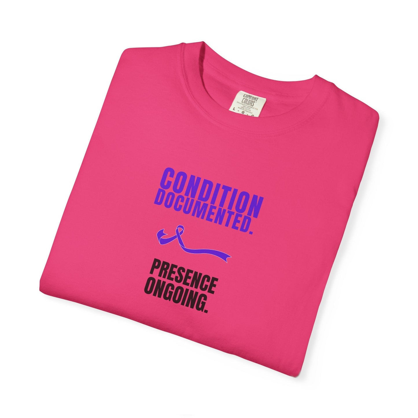 Condition Documented. Presence Ongoing. – Epilepsy Awareness T-Shirt