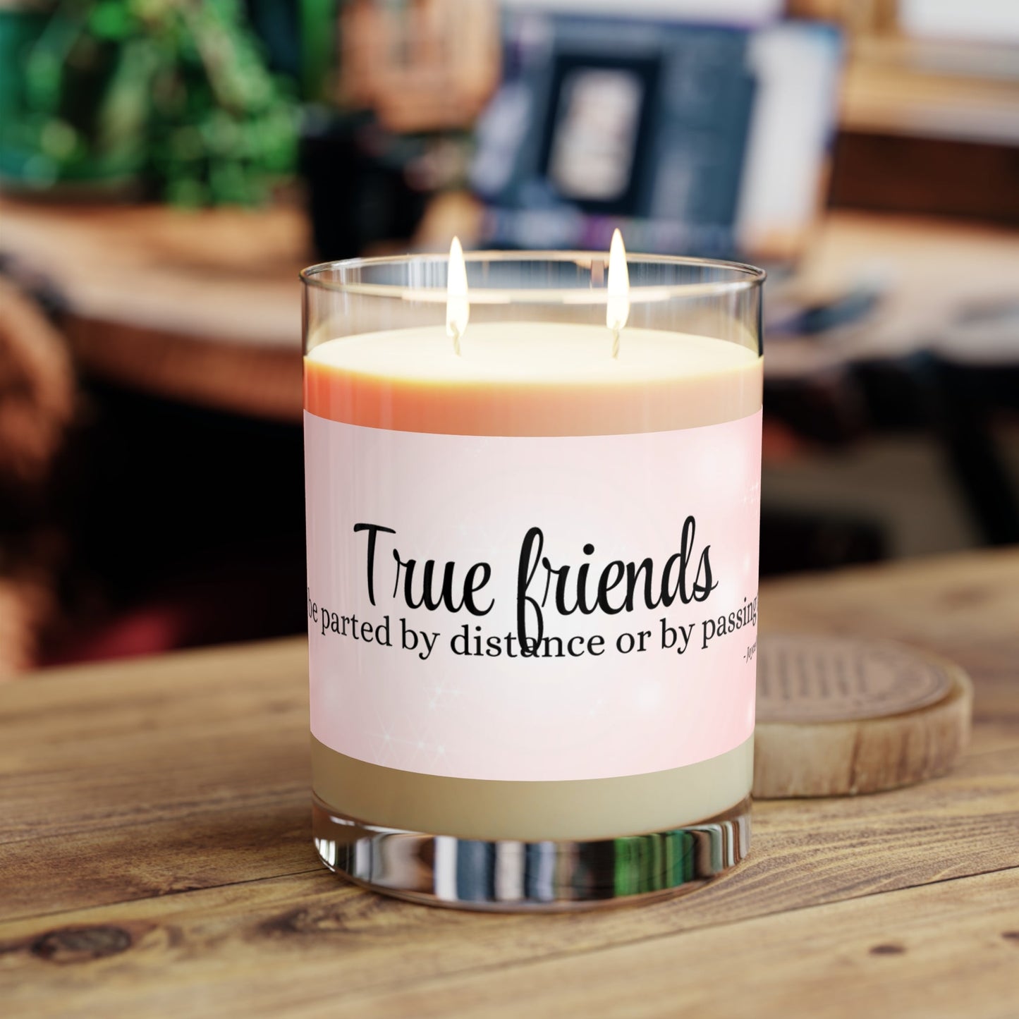 True Friends Candle | Meaningful Friendship Soy Candle