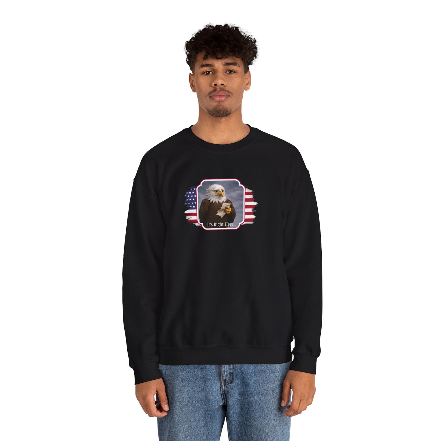 “It’s Right Here” Political Parody Crewneck Sweatshirt