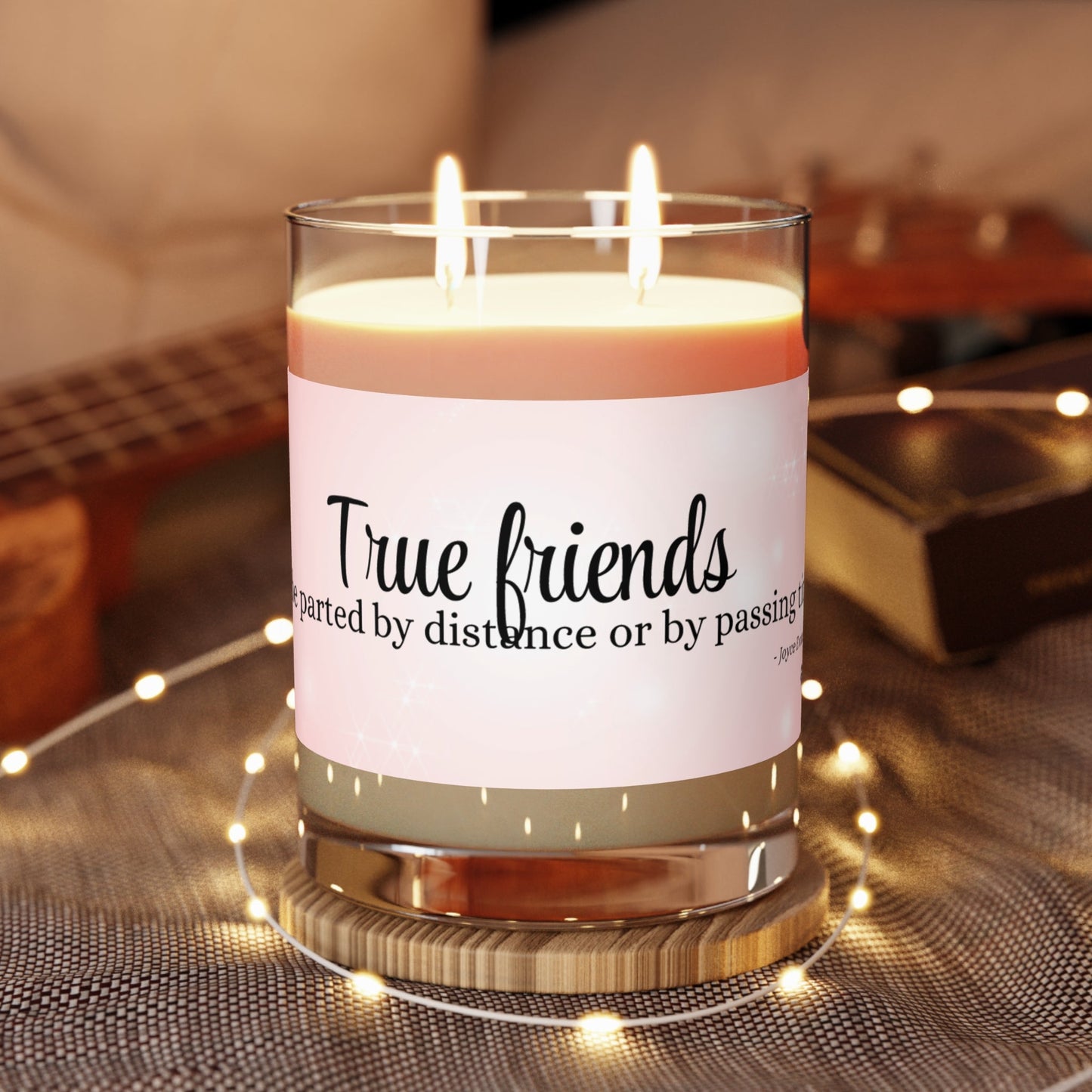 True Friends Candle | Meaningful Friendship Soy Candle