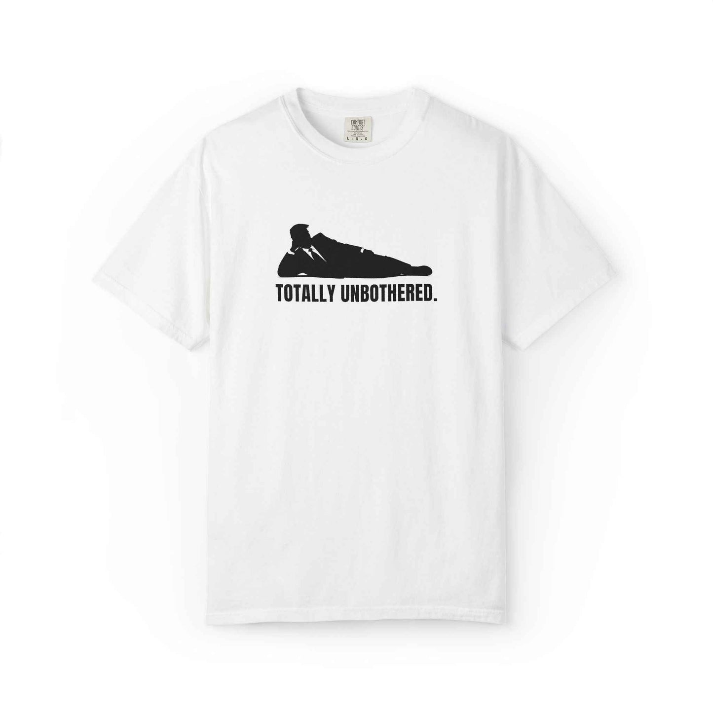 Totally Unbothered – Unisex Statement T-Shirt