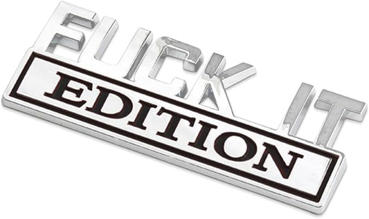 Fuck IT Edition Emblem, Car Exterior Emblems Badge 3D Sticker Decal, Fuck-IT Edition Emblem 3D Fender Badge Decal, 3D Fender Badge Decal Car Truck Replacement, Fit for All Cars (Sliver Black 1)