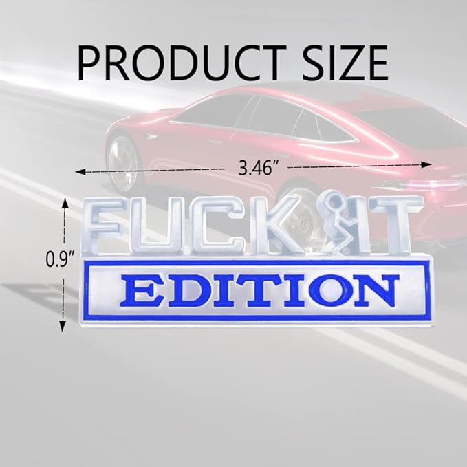 Fuck IT Edition Emblem, Car Exterior Emblems Badge 3D Sticker Decal, Fuck-IT Edition Emblem 3D Fender Badge Decal, 3D Fender Badge Decal Car Truck Replacement, Fit for All Cars (Sliver Blue)