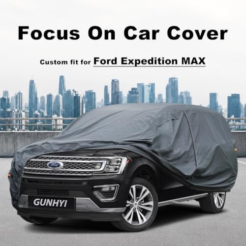 GUNHYI Premium Car Cover Custom Fit Ford Expedition Max, 16 Layers Heavy Duty Car Cover Waterproof All Weather with Zipper Door for Sun Rain Snow Dust Uv Protection