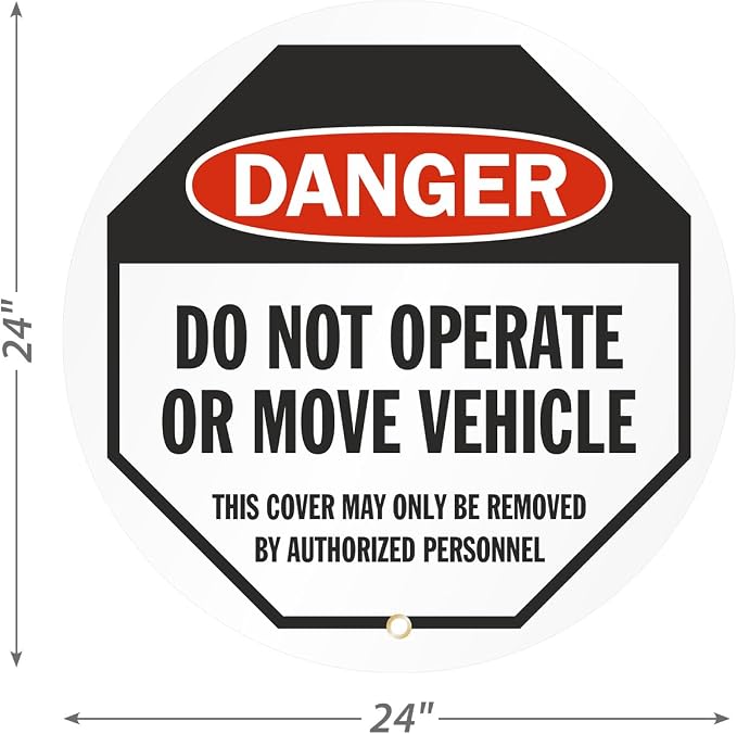 SmartSign Danger - Do Not Operate or Move Vehicle Steering Wheel Lock Out Cover | 24" x 24", Made in USA