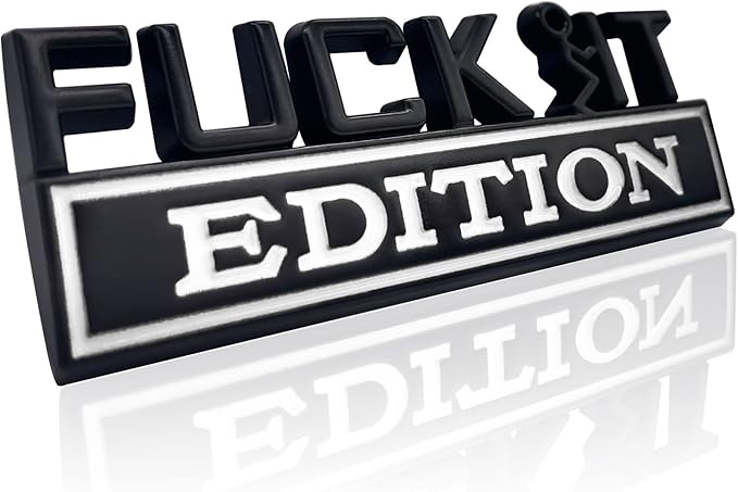 Fuck IT Edition Emblem, Car Exterior Emblems Badge 3D Sticker Decal, Fuck-IT Edition Emblem 3D Fender Badge Decal, 3D Fender Badge Decal Car Truck Replacement, Fit for Cars