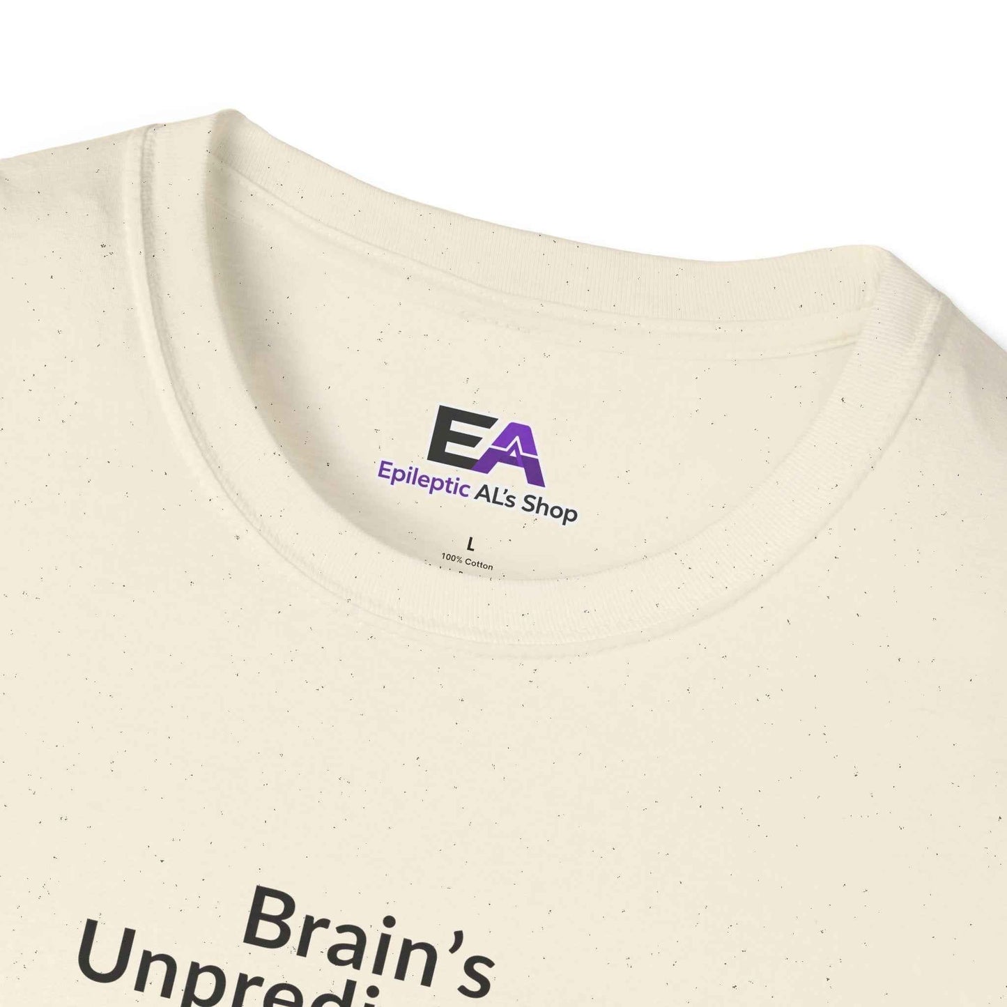 Brain’s Unpredictable. So Am I. – Epilepsy Awareness Tee