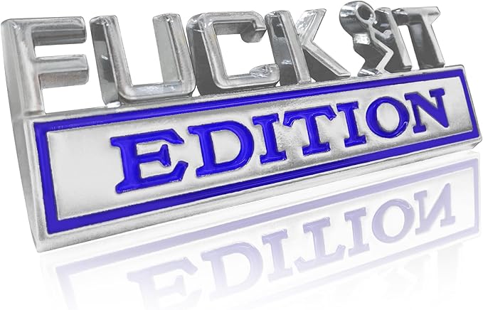 Fuck IT Edition Emblem, Car Exterior Emblems Badge 3D Sticker Decal, Fuck-IT Edition Emblem 3D Fender Badge Decal, 3D Fender Badge Decal Car Truck Replacement, Fit for All Cars (Sliver Blue)