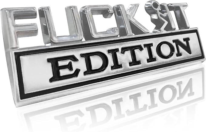 Fuck IT Edition Emblem, Car Exterior Emblems Badge 3D Sticker Decal, Fuck-IT Edition Emblem 3D Fender Badge Decal, 3D Fender Badge Decal Car Truck Replacement, Fit for All Cars (Sliver Black)