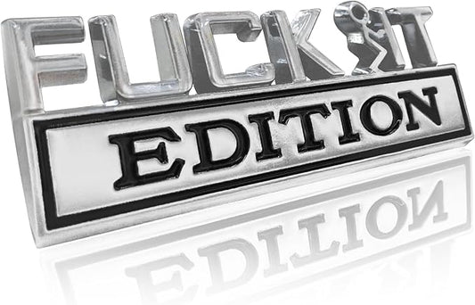 Fuck IT Edition Emblem, Car Exterior Emblems Badge 3D Sticker Decal, Fuck-IT Edition Emblem 3D Fender Badge Decal, 3D Fender Badge Decal Car Truck Replacement, Fit for All Cars (Sliver Black)