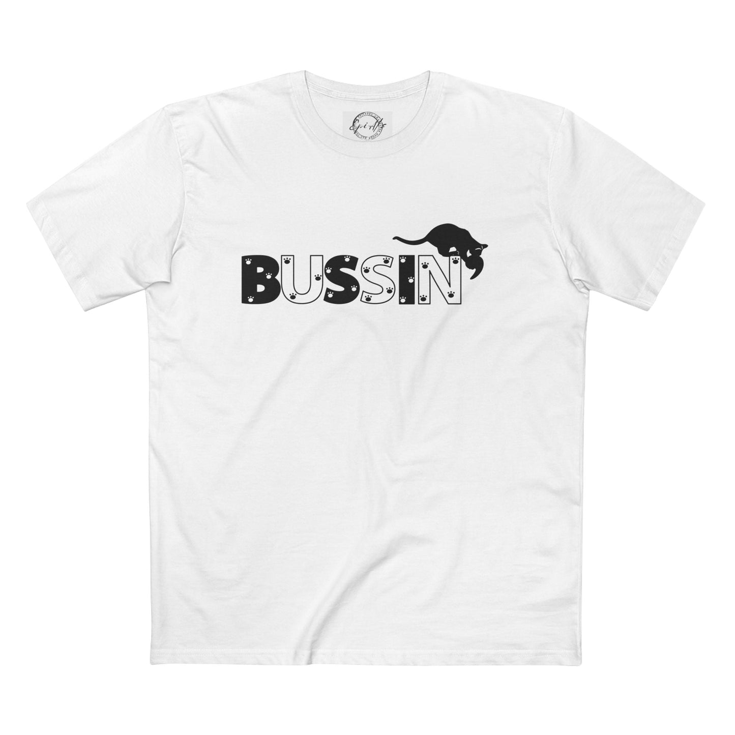 BUSSIN’ Tee | Funny Bold Statement T-Shirt